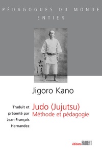 Jigoro Kano - Judo (jujutsu) - Méthode et pédagogie.