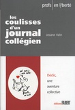 Josiane Valin - Les coulisses d'un journal collégien - Déclic, une aventure collective.