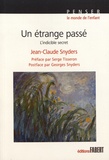 Jean-Claude Snyders - Un étrange passé - L'indicible secret.