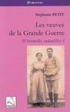 Stéphanie Petit - Les veuves de la Grande Guerre - D'éternelles endeuillées ?.