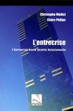 Christophe Médici et Claire Philips - L'entrecrise - L'entreprise haute qualité relationnelle.