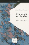 Isabelle Poncet-Rimaud - Des taches sur la robe.