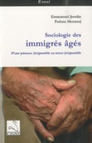 Emmanuel Jovelin et Fatima Mezzouj - Sociologie des immigrés âgés - D'une présence (im)possible au retour (im)possible.