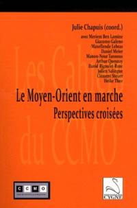 Julie Chapuis - Le Moyen-Orient en marche - Perspectives croisées.