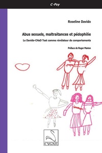 Roseline Davido - Abus sexuels, maltraitances et pédophilie - Le Davido-CHaD test comme révélateur des comportements.