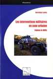 Dorothée Lobry - Les interventions militaires en zone urbaine - Enjeux et défis.