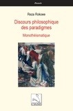 Reza Rokoee - Discours philosophique des paradigmes - Monothéismatique.