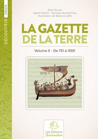 Alain Duvois - Histoire de France - Volume 2, De 732 à 1500 La Gazette de la Terre.