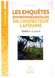 Christian Souchard - Les enquêtes environnementales de l'inspecteur Lafouine - Tome 5 Cycle 3.