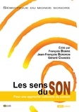 François Bobrie et Jean-François Bordron - Les sens du son - Pour une approche culturelle du sonore.