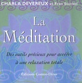 Charla Devereux - La méditation. 1 CD audio