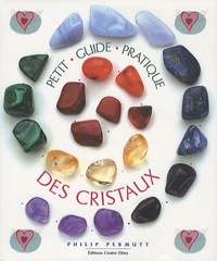 Philip Permutt - Petit guide pratique des cristaux.