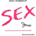 Emily Dubberley - Sexe jeux.