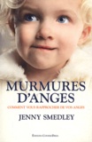 Jenny Smedley - Murmures d'anges - Comment vous rapprocher de vos anges.