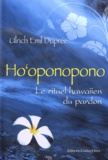 Ulrich Emil Duprée - Ho'oponopono - Le rituel hawaiien du pardon.