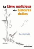 Mina Guillois et André Guillois - Le dictionnaire malicieux des histoires drôles.