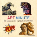 Susie Hodge - Art minute - 200 concepts clés expliqués en un instant.