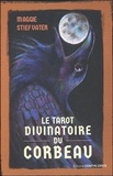 Maggie Stiefvater - Le tarot divinatoire du corbeau - Avec 78 cartes.