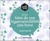 Laure Zanella - La petite boîte pour faire de son hypersensibilité une force.