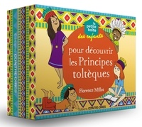 Florence Millot - La petite boîte des enfants pour découvrir les Principes toltèques - Avec 81 cartes.