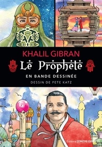Khalil Gibran et Peter Katz - Le Prophète en bande dessinée.