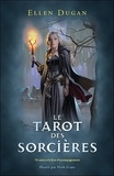 Ellen Dugan - Le tarot des sorcières - Avec 78 cartes et un livre d'accompagnement.
