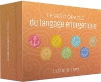 Lysiane Lévy - Le petit Oracle du langage énergétique.