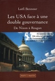 Lotfi Bennour - Les USA face à une double gouvernance - De Nixon à Reagan.