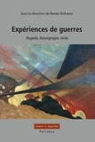 Renée Dickason - Expériences de guerres - Regards, témoignages, récits.