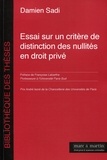 Damien Sadi - Essai sur un critère de distinction des nullités en droit privé.