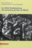 Emmanuel Putman et Muriel Giacopelli - Les droits fondamentaux des personnes privées de liberté.