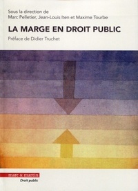Marc Pelletier et Jean-Louis Iten - La marge en droit public.