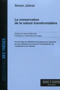 Simon Jolivet - La conservation de la nature transfrontalière.