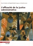 Raphaël Matta-Duvignau et Mickaël Lavaine - L'efficacité de la justice administrative - A la recherche d'une légitimité renouvelée.
