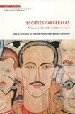 Isabelle Fouchard et Daniele Lorenzini - Sociétés carcérales - Relecture(s) de Surveiller et punir.