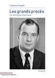 Catherine Puigelier - Les grands procès - Un territoire d'écriture Tome 9.