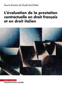 Claude Saint-Didier - L'évaluation de la prestation contractuelle en droit français et en droit italien.