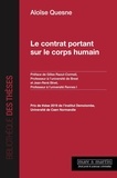 Aloïse Quesne - Le contrat portant sur le corps humain.