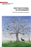 Marie-Anne Cohendet - Droit constitutionnel de l'environnement - Regards croisés.