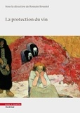 Romain Bouniol - La protection du vin.