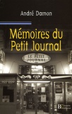 André Damon - Mémoires du Petit Journal - Itinéraire d'un garçon de café aveyronnais.