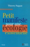 Thierry Paquot - Petit manifeste pour une écologie existentielle.