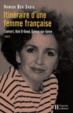Hamida Ben Sadia - Itinéraire d'une femme française - Clamart, Bab-El-Oued, Epinay-sur-Seine.