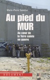 Marie-Pierre Samitier - Les derniers pélerins - Au coeur de la Terre sainte en guerre Paris-Jérusalem-Ramallah.