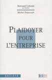Bertrand Collomb et Michel Drancourt - Plaidoyer pour l'entreprise.