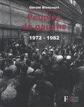 Gérald Bloncourt - Peuples de gauche 1972-1982.