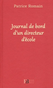 Patrice Romain - Journal de bord d'un directeur d'école.