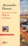 Alexandre Dumas - Midi de la France - Impressions de voyage.