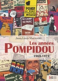 Jean-Louis Marzorati - Les années Pompidou 1969-1974.