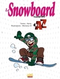  Harty et  Monsieur B - Le Snowboard illustré de A à Z.